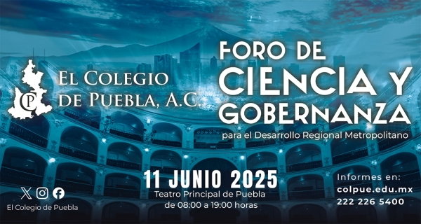 Puebla será sede del Foro de Ciencia y Gobernanza para el Desarrollo Regional 2025